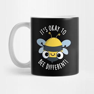 It's Okay To Bee Different Funny Bug Pun Mug